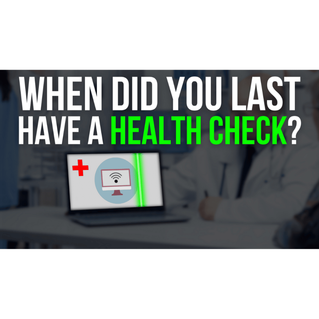 When did you last have a health check