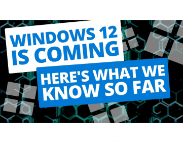 Windows 12 is coming… heres what we know so far